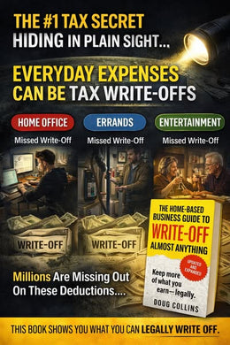 The Home-Based Business Guide to Write Off Almost Anything