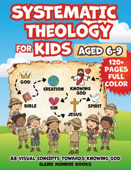 Systematic Theology for Kids Aged 6-9 - Exclusive Sage & Page Digital Companions included