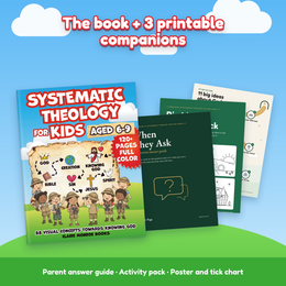 Systematic Theology for Kids Aged 6-9 - Exclusive Sage & Page Digital Companions included