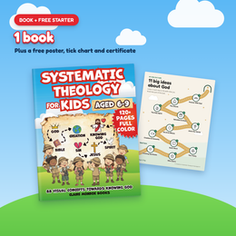 Systematic Theology for Kids Aged 6-9 - Exclusive Sage & Page Digital Companions included