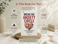 Break the Anxiety Circle: A Self-Help Book for Anxiety & Overthinking